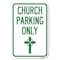 Signmission Church Parking Only Cross Symbol Heavy-Gauge Aluminum Sign, 12" x 18", A-1218-24268 A-1218-24268 - alternate 1